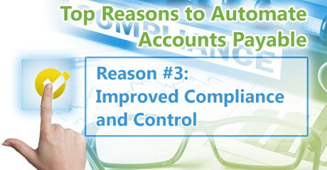 Top Reasons to Automate Accounts Payable. Reason #3