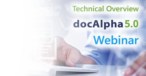 docAlpha 5.0 Technical Overview Webinar